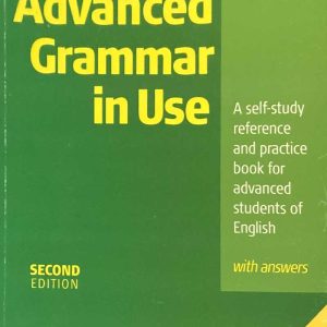 Advanced grammar in use (Second edition)